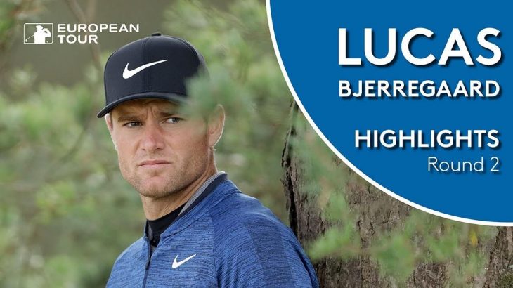 Lucas Bjerregaard（ルーカス・ベレガアード） Highlights｜Round 2｜Sky Sports British Masters 2018
