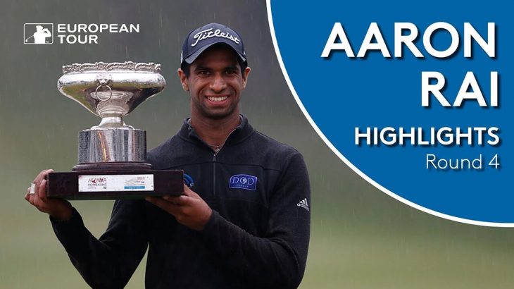 Aaron Rai（アーロン・ライ） Winning Highlights｜2018 Honma Hong Kong Open