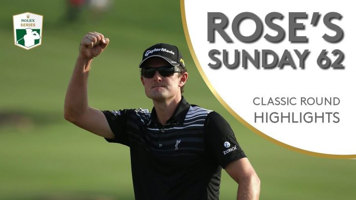 Justin Rose（ジャスティン・ローズ） Classic Round Highlights｜DP World Tour Championship 2012