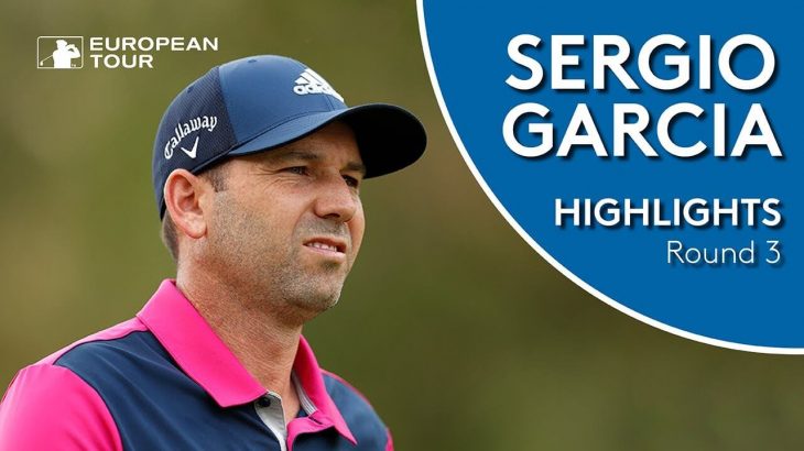 Sergio Garcia（セルヒオ・ガルシア） Highlights｜Round 3｜2018 Honma Hong Kong Open