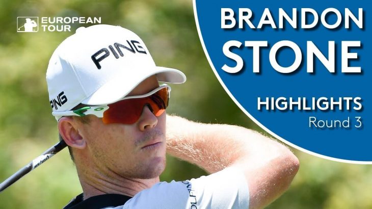 Brandon Stone（ブランドン・ストーン） Highlights｜Round 3｜Alfred Dunhill Championship 2018