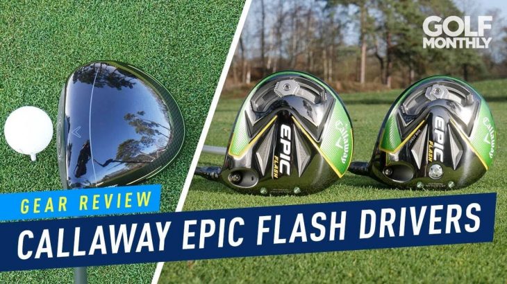 Callaway  EPIC FLASH Driver vs EPIC FLASH SUB ZERO Driver｜Gear Review｜Golf Monthly