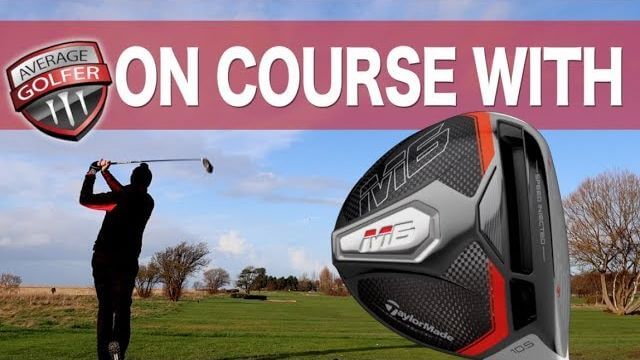 TaylorMade M6 Driver tested 2019 – Average Golfer