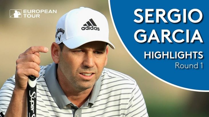 Sergio Garcia（セルヒオ・ガルシア） Highlights｜Round 1｜2019 Omega Dubai Desert Classic