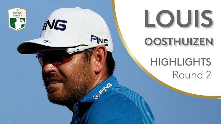 Louis Oosthuizen（ルイ・ウーストハイゼン） Highlights｜Round 2｜2019 Abu Dhabi HSBC Championship