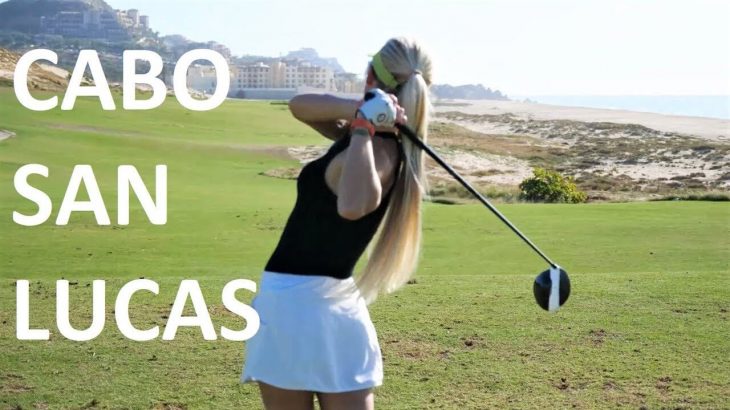 金髪アスリート系美女ゴルファーがメキシコの超絶美しいゴルフコース『Quivira Golf Club（カボ サン ルーカス）』をラウンド｜Cabo San Lucas