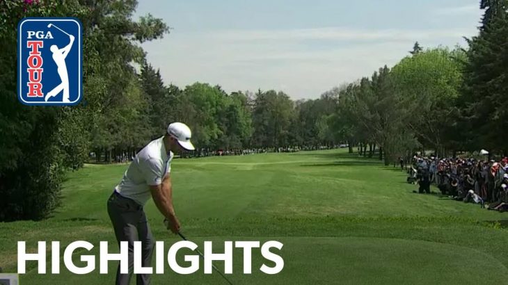 Dustin Johnson（ダスティン・ジョンソン） Highlights｜Round 3｜2019 WGC Mexico Championship