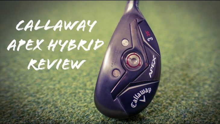 CALLAWAY APEX HYBRID REVIEW