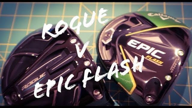 CALLAWAY ROGUE DRIVER vs EPIC FLASH DRIVER