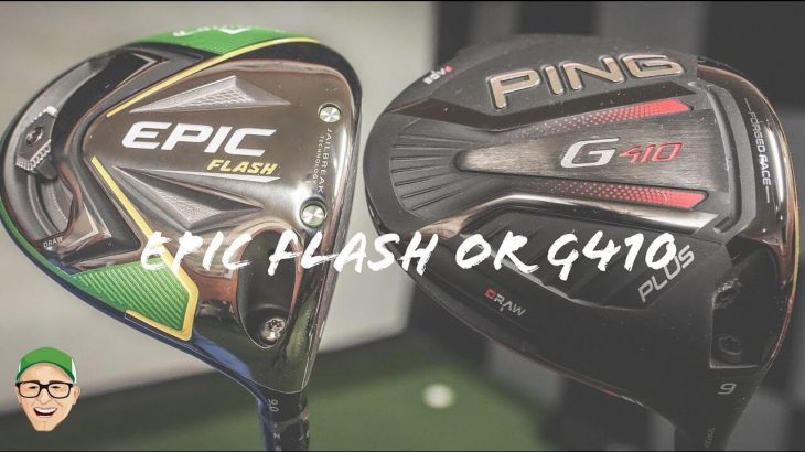 CALLAWAY EPIC FLASH DRIVER vs PING G410 PLUS DRIVER REVIEW