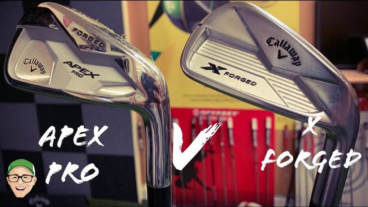 Callaway APEX PRO IRONS vs X FORGED IRONS Review