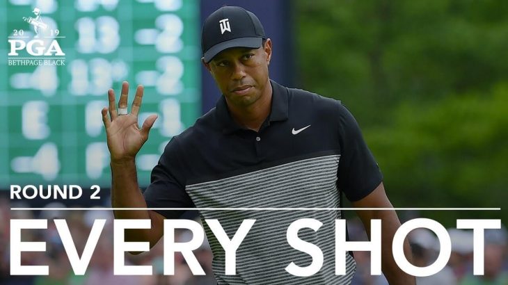 Tiger Woods（タイガー・ウッズ） Every shot｜Round 2｜PGA Championship 2019 （全米プロゴルフ選手権）