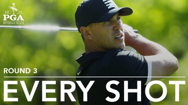 Brooks Koepka（ブルックス・ケプカ） Every shot｜Round 3｜PGA Championship 2019 （全米プロゴルフ選手権）