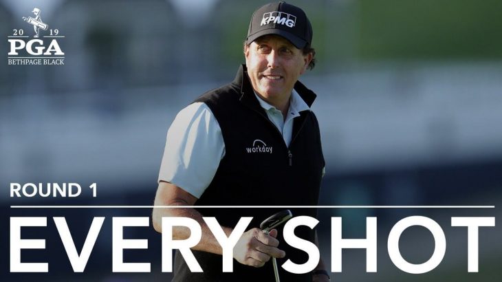 Phil Mickelson（フィル・ミケルソン） Every shot｜Round 1｜PGA Championship 2019 （全米プロゴルフ選手権）