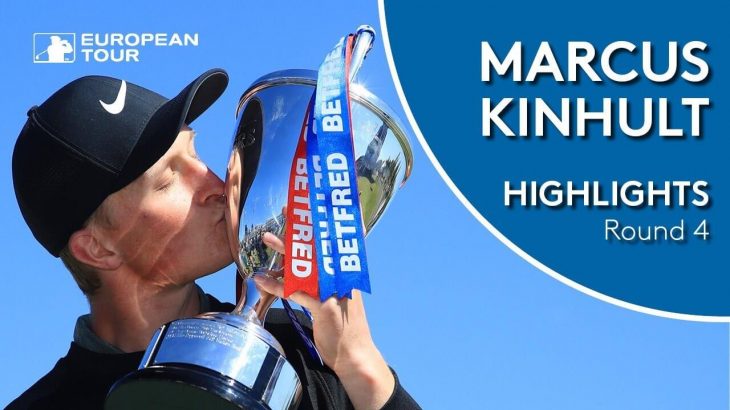 Marcus Kinhult（マーカス・キンフルト） Winning Highlights｜2019 Betfred British Masters