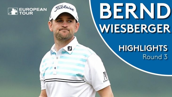 Bernd Wiesberger（ベルント・ウィスバーガー） Highlights｜Round 3｜2019 Made in Denmark