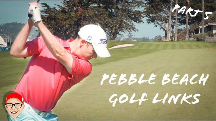 PEBBLE BEACH GOLF LINKS – PART 5｜Mark Crossfield & Dan Hendriksen