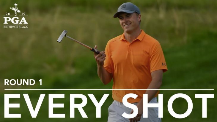 Jordan Spieth（ジョーダン・スピース） Every shot｜Round 1｜PGA Championship 2019 （全米プロゴルフ選手権）