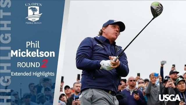 Phil Mickelson（フィル・ミケルソン） Extended Highlights｜Round 2｜2019 U.S. Open Championship at Pebble Beach