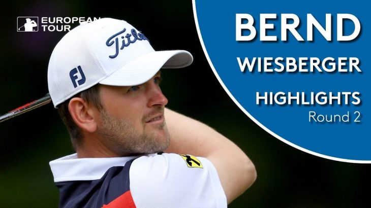 Bernd Wiesberger（ベルント・ウィスバーガー） Highlights｜Round 2｜2019 Belgian Knockout