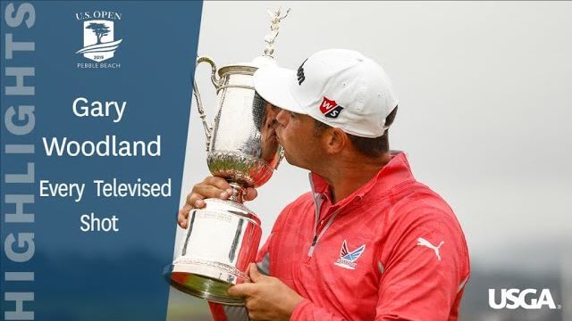 Gary Woodland（ゲイリー・ウッドランド） Every Televised Shot｜2019 U.S. Open Championship at Pebble Beach