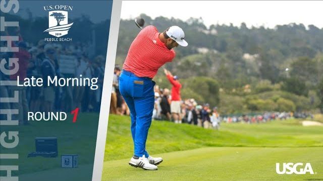 全米オープン Late Morning Highlights｜Round 1｜2019 U.S. Open Championship at Pebble Beach