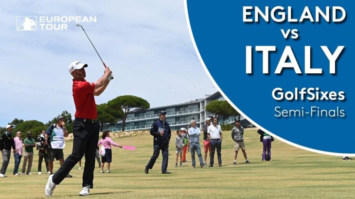 England vs Italy Highlights｜Semi-Final｜2019 GolfSixes
