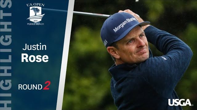 Justin Rose（ジャスティン・ローズ） Highlights｜Round 2｜2019 U.S. Open Championship at Pebble Beach