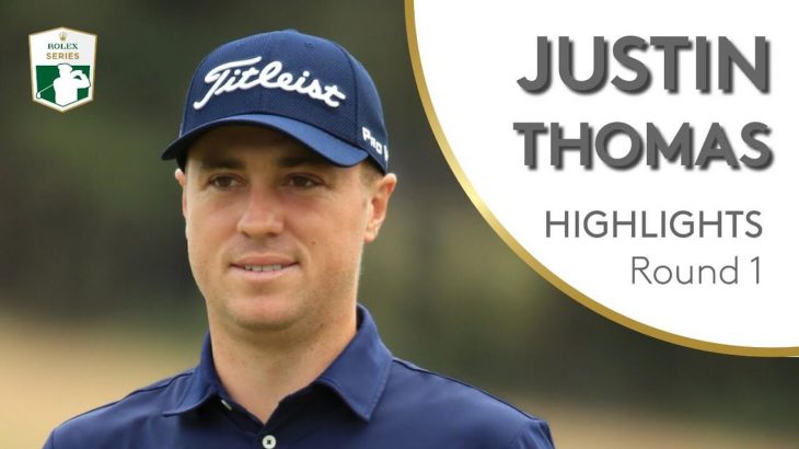 Justin Thomas（ジャスティン・トーマス） Highlights｜Round 1｜2019 Aberdeen Standard Investments Scottish Open
