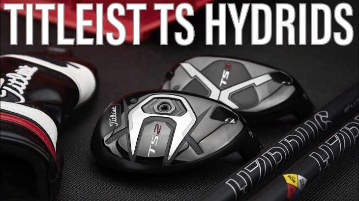 TITLEIST TS2 HYBRIDS vs TS3 HYBRIDS REVIEW