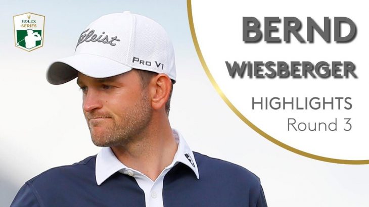 Bernd Wiesberger（ベルント・ウィスバーガー） Highlights｜Round 3｜2019 Aberdeen Standard Investments Scottish Open