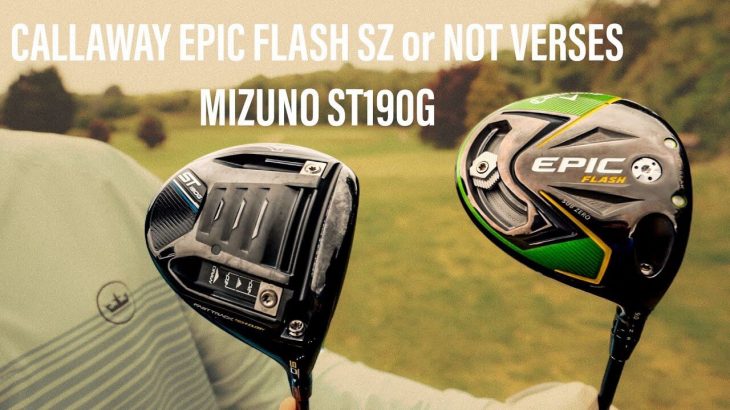 CALLAWAY EPIC FLASH Sub Zero DRIVER vs MIZUNO ST190G DRIVER REVIEW