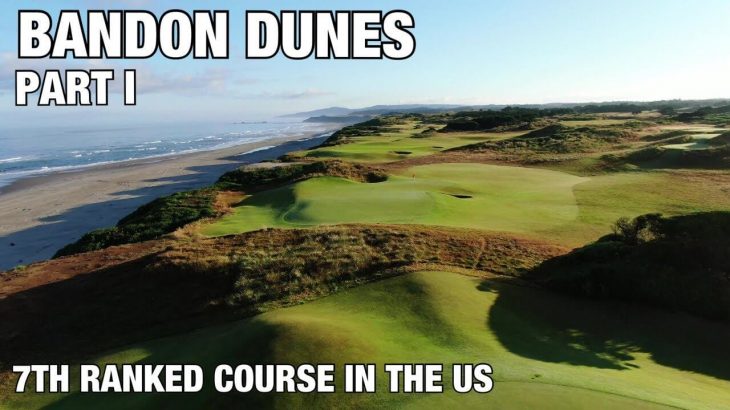 BANDON DUNES PART l｜7TH RANKED COURSE IN THE US