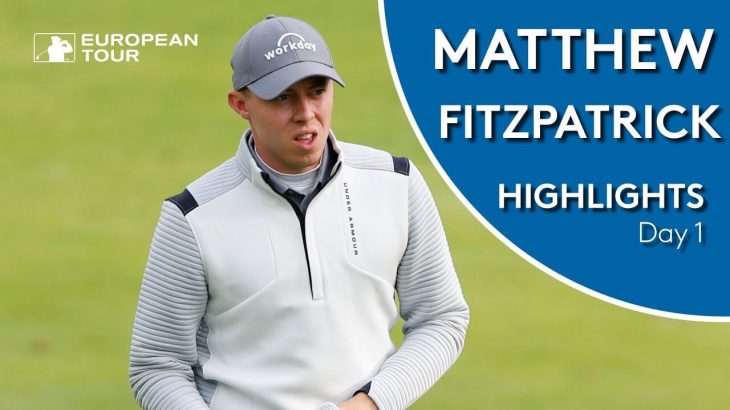 Matthew Fitzpatrick（マシュー・フィッツパトリック） Highlights｜Round 1｜Scandinavian Invitation 2019