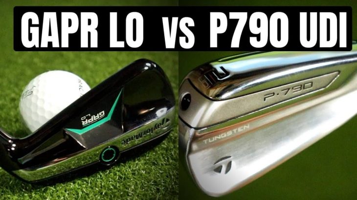 TAYLORMADE P790 UDI vs TAYLORMADE GAPR LO REVIEW｜James Robinson Golf