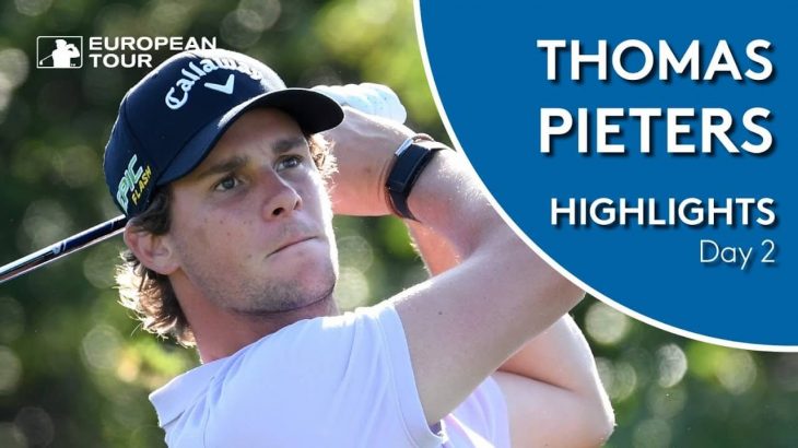 Thomas Pieters（トーマス・ピーターズ） Highlights｜Round 2｜2019 D+D Real Czech Masters