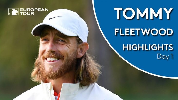 Tommy Fleetwood（トミー・フリートウッド） Highlights｜Round 1｜2019 Omega European Masters