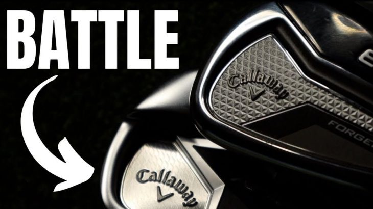 Callaway EPIC FORGED IRONS vs Callaway APEX IRONS 2019｜James Robinson Golf
