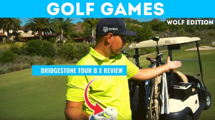 PLAYING WOLF WITH THE BRIDGESTONE TOUR B X GOLF BALL REVIEW｜PART ll