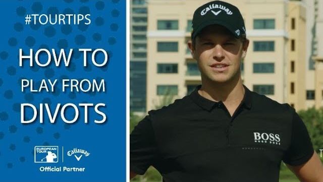 Thomas Detry（トーマス・デトリー）選手が教える「ディボットからの打ち方」｜How to play from divots｜Callaway Tour Tips