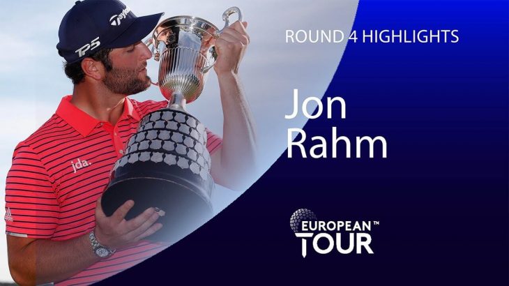 Jon Rahm（ジョン・ラーム） Winning Highlights｜2019 Mutuactivos Open de España