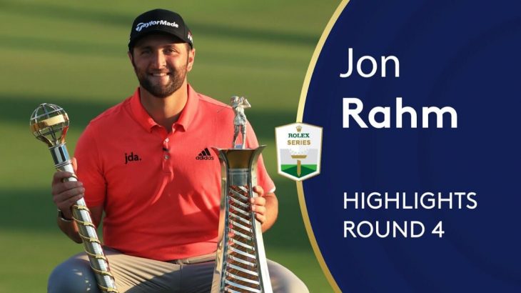 Jon Rahm（ジョン・ラーム） Winning Highlights｜Round 4｜2019 DP World Tour Championship