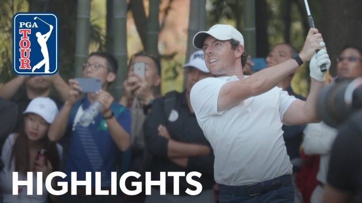 Rory McIlroy（ローリー・マキロイ） Highlights｜Round 4｜WGC-HSBC Champions 2019