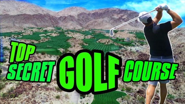 TOP SECRET GOLF COURSE IN THE DESERT