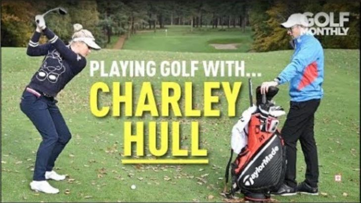PLAYING GOLF WITH CHARLEY HULL｜Golf Monthly