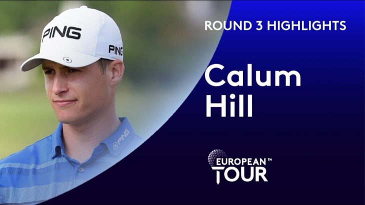 Calum Hill（カルム・ヒル） Highlights｜Round 3｜2020 AFRASIA BANK Mauritius Open