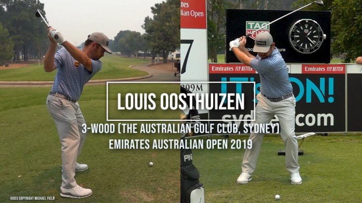 Louis Oosthuizen（ルイ・ウーストハイゼン）選手のスイング｜3番ウッド｜正面・後方アングル｜連続再生・スロー再生｜Emirates Australian Open 2019