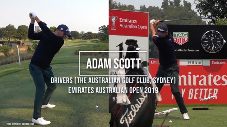 Adam Scott（アダム・スコット）選手のスイング｜ドライバー｜正面・後方アングル｜連続再生・スロー再生 ｜Emirates Australian Open 2019
