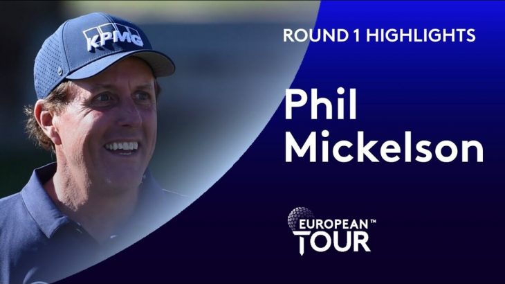 Phil Mickelson（フィル・ミケルソン） Highlights｜Round 1｜2020 Saudi International
