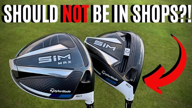 TaylorMade SIM Driver vs SIM MAX Driver Review｜James Robinson Golf